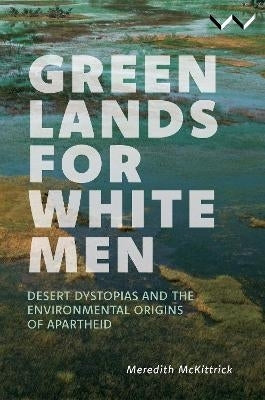 Green Lands for White Men
