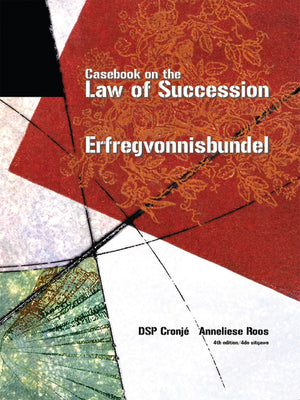 Casebook on the Law of Succession/Erfregvonnisbundel