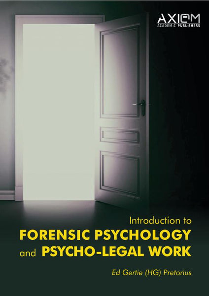 Introduction to Forensic Psychology and Psycho-Legal Work