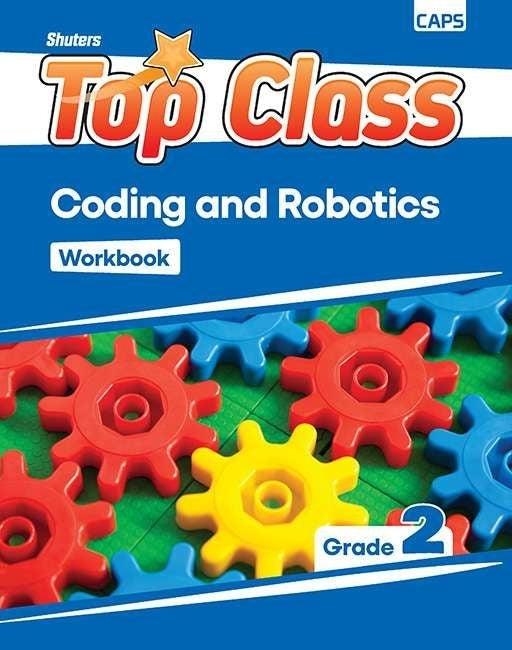 Top Class Coding and Robotics Gr 2 (Workbook)