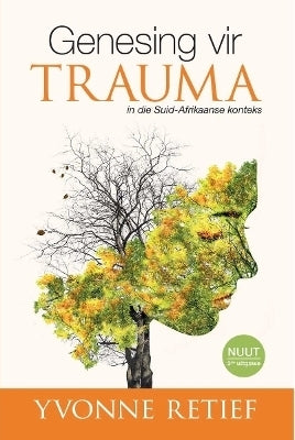 Genesing vir Trauma in Die SA Konteks