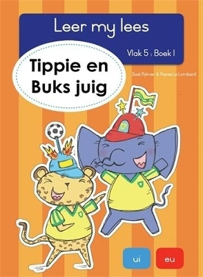 Leer My Lees Vlak 5 Tippie En Buks Juig (Bk 1)