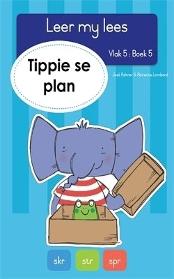 Leer My Lees Vlak 5 Tippie Se Plan (Bk 5)