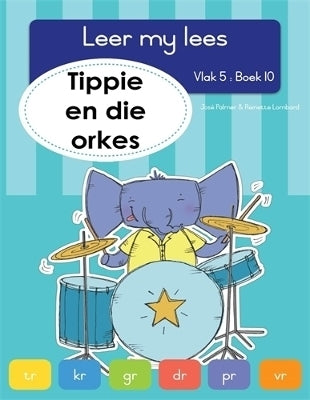 Leer My Lees Vlak 5 Tippie En Die Orkes (Bk 10)