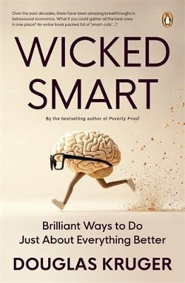 Wicked Smart Brilliant Ways to Do Just About Anything Better