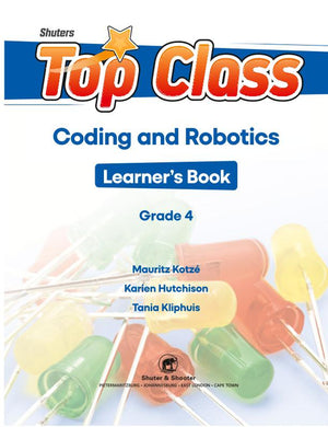Shuters Top Class Coding and Robotics Gr 4 (Learner Book)