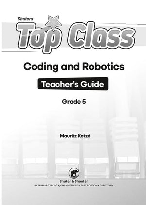 Shuters Top Class Coding and Robotics Gr 5 Teacher Guide