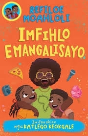 Rorisang and Morena Imfihlo Emangalisayo (Xhosa)