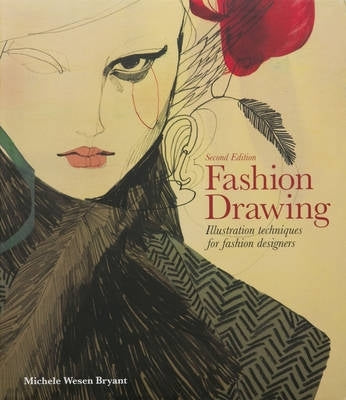 Fashion Drawing Illustration Techniques for Fashion Designers