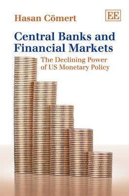 Central Banks and Financial Markets the Declining Power of Us Monetary Policy (H/C)