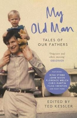 My Old Man Tales of Our Father