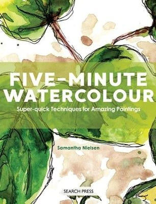 5 Watercolour Super Quick Techniques for Amazing Paintings