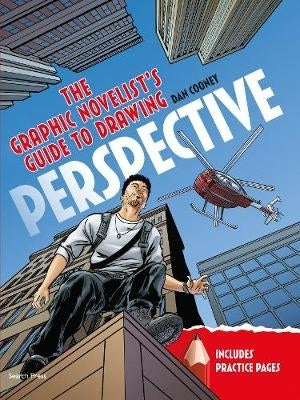 Graphic Novelists Guide to Drawing Perspective