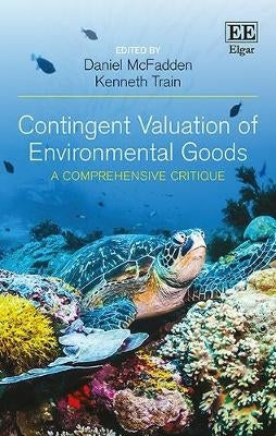 Contingent Valuation of Environmental Goods a Comprehensive Critique (H/C)