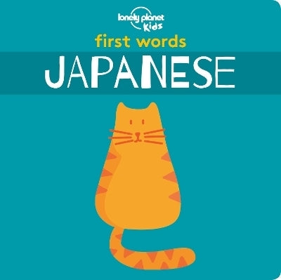 First Words Lonely Planet Kids First Words (Japanese)