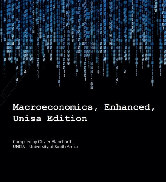 Macroeconomics Enhanced (Unisa Edition) (8TH - 2024 Edition) by