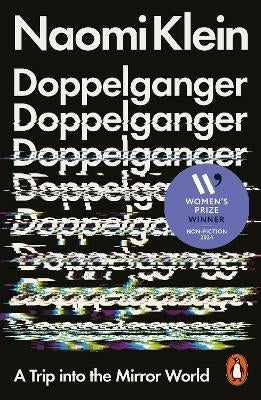 Doppelganger a Trip Into the Mirror World (2024 Womens Prize Non Fiction)