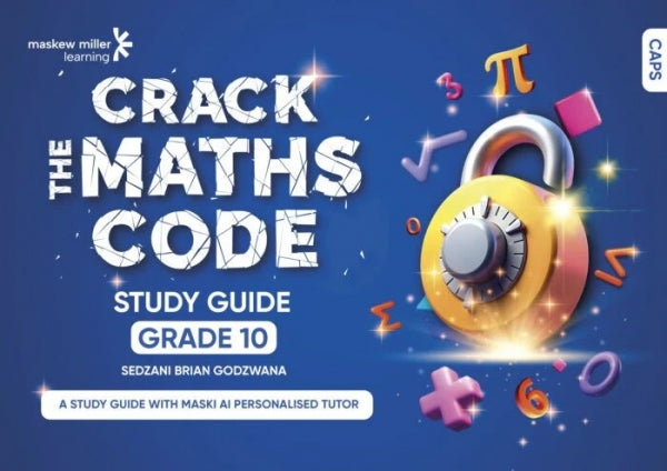 Crack the Maths Code Gr 10 (Study Guide)