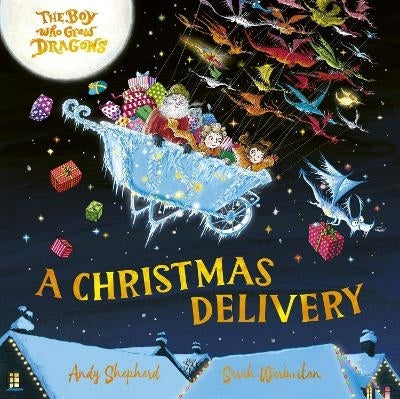 Boy Who Grew Dragons a Christmas Delivery
