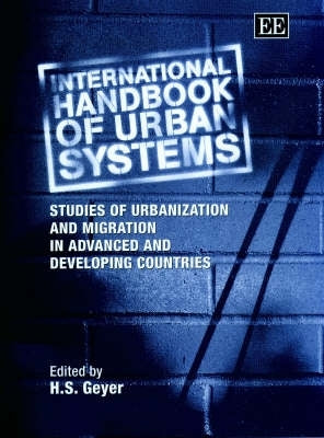 International Handbook of Urban Systems Studies for Rubanization and Migration in Adv. and Dev. Cou