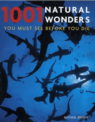 1001 Natural Wonders You Must See