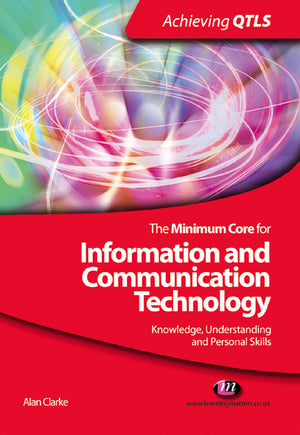 Minimum Core for Information and Communication Technology Knowledge, Understanding and Personal Ski