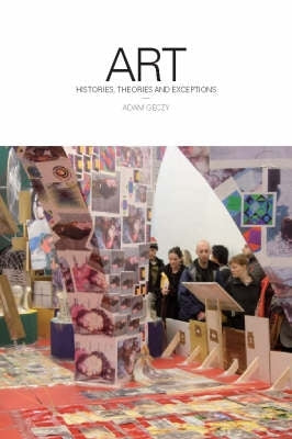 Art Histories Theories and Exceptions