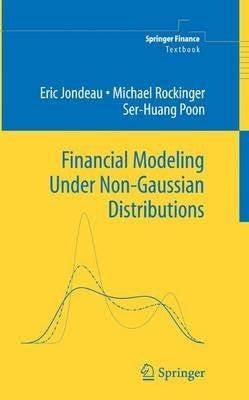 Financial Modeling Under Non Gaussian Distributions