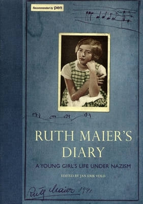Ruth Maiers Diary a Young Girls Life Under Nazism