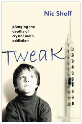 Tweak Growing Up on Crystal Meth