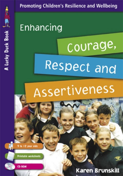 Enhancing Courage Respect and Assertiveness for 9 to 12 Year Olds