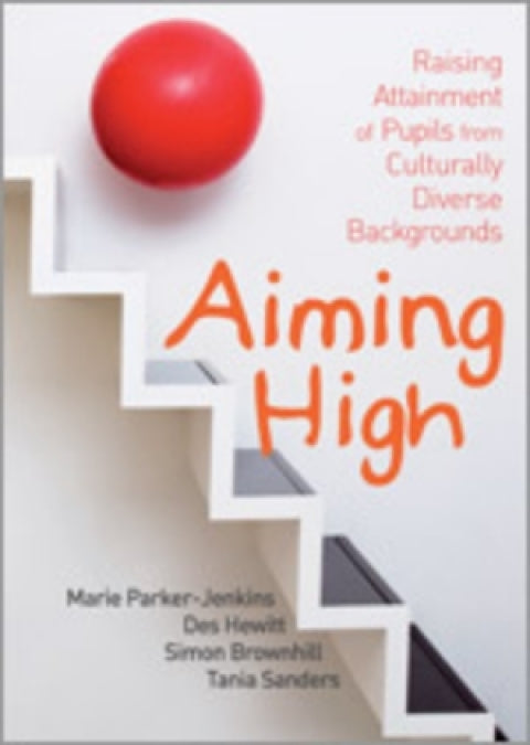 Aiming High Raising Attainment of Pupils From Culturally Diverse Backgrounds