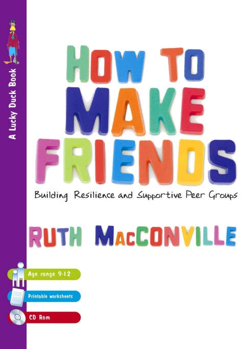 How to Make Friends Building Resilience and Supportive Peer Groups