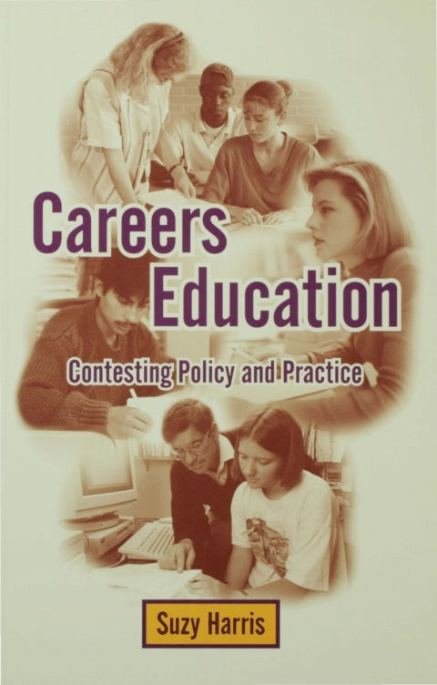 Careers Education Contesting Policy and Practice