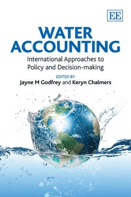 Water Accounting International Approaches to Policy and Decision Making (H/C)