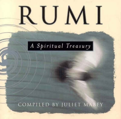Rumi a Spiritual Treasury
