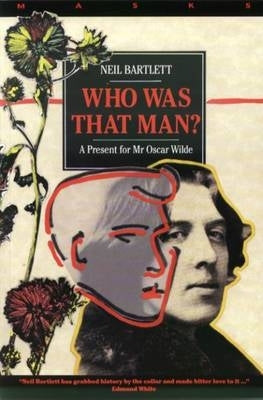 Who Was That Man Present for Mr Oscar Wilde