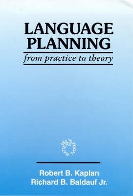 Language Planning From Practice to Theory