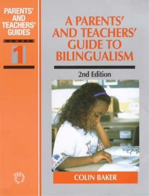 Parents and Teachers Guide to Bilingualism
