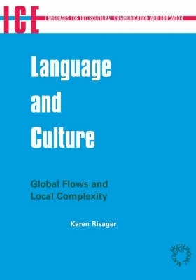 Language and Culture Global Flows and Local Complexity