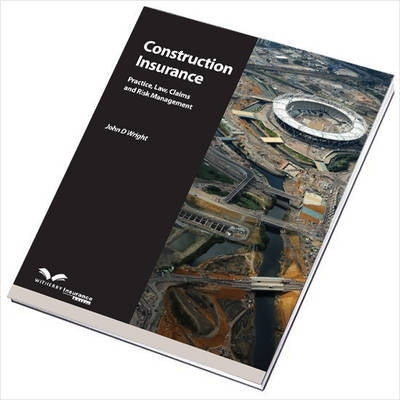 Construction Insurance Practice Law Claims and Risk Management