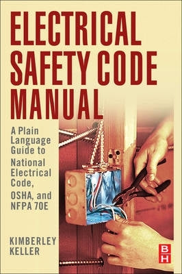 Electrical Safety Code Manual a Plain Language Guide to National Electrical Code
