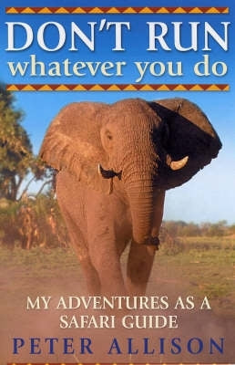 Dont Run Whatever You Do