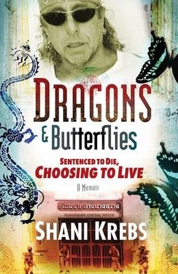 Dragons and Butterflies a Memoir