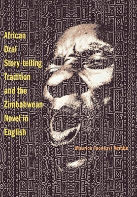 African Oral Story Telling Tradition and the Zimbabwean Novel in English