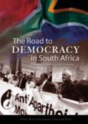 Road to Democracy in SA International Solidarity (Volume 3) (Part 1-2)