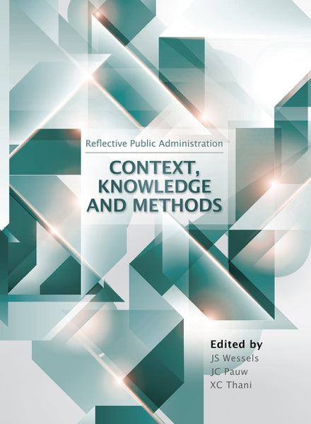 Reflective Public Administration Context, Knowledge and Methods