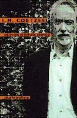 J M Coetzee and the Idea of Public Interlectual