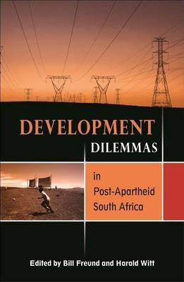 Development Dilemmas in Post Apartheid SA