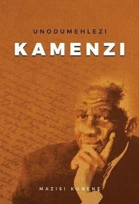Unodumehlezi Kamenzi (Emperor Shaka the Great Zulu)